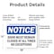 Signmission Door Must Remain Closed At All Times No Exceptions, 18 in W x Rectangle, Plastic OS-2PACK-NS-P-1218-L-11504 - alternate 7